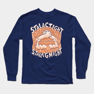 StalacTIGHT StalagMIGHT Long Sleeve T-Shirt